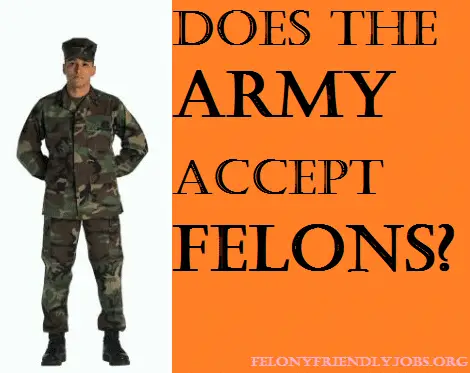 Can You Join The Army With a Felony