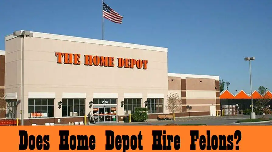 does home depot hire felons