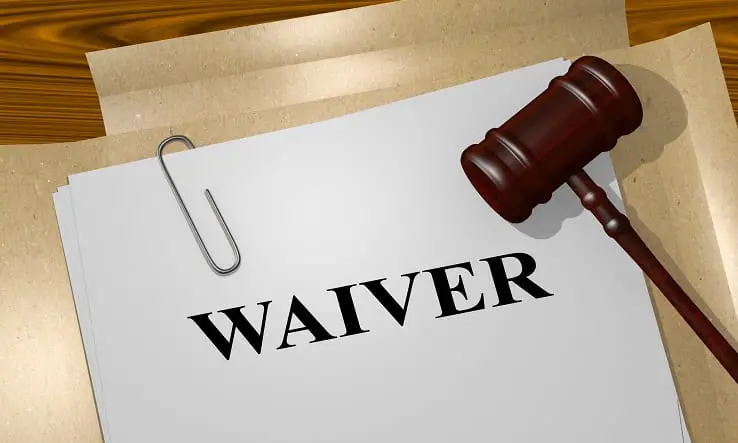 How will the waiver process happen