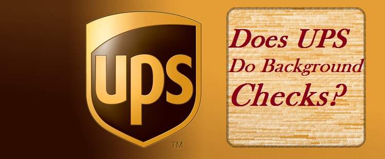 Does UPS Background Check