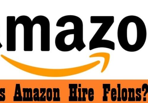 Does Amazon Hire Felons in [year]?