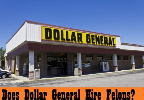Does Dollar General Hire Felons?