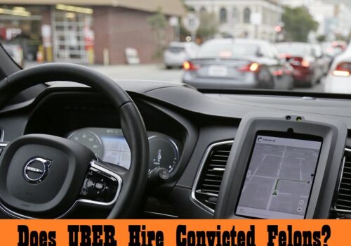 Does Uber Hire Convicted Felons?
