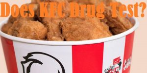 Does KFC Drug Test