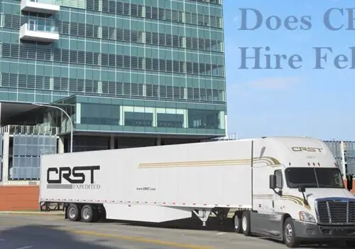 Does CRST International Hire Felons