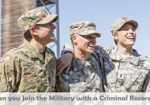 Can you Join the Military with a Criminal Record?