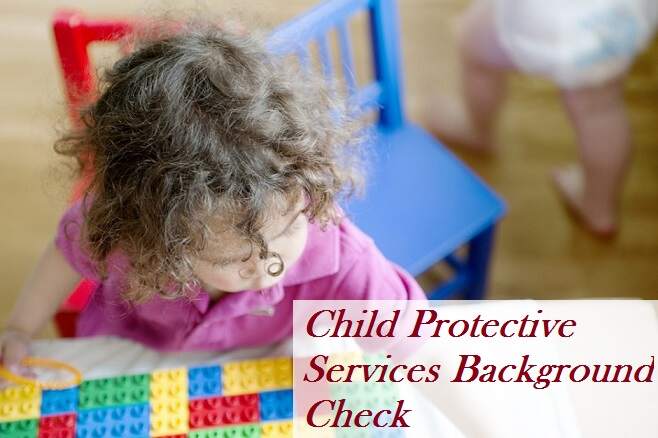 Child Protective Services Background Check