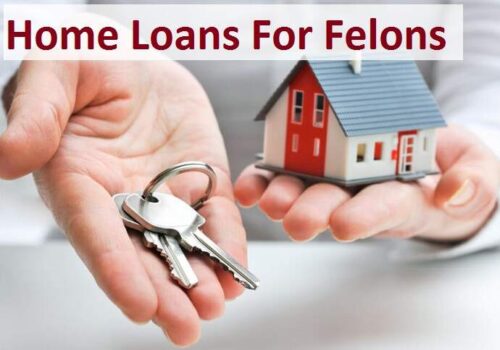 Can You Get a Home Loan If You Have a Felony?