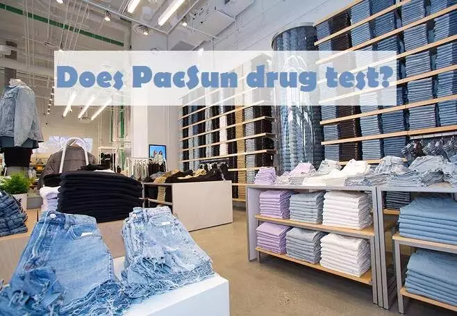 Does PacSun Drug Test